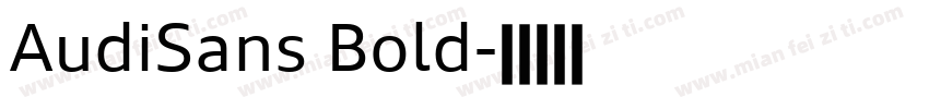 AudiSans Bold字体转换